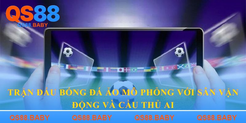 Trận đấu bóng đá ảo mô phỏng với sân vận động và cầu thủ AI