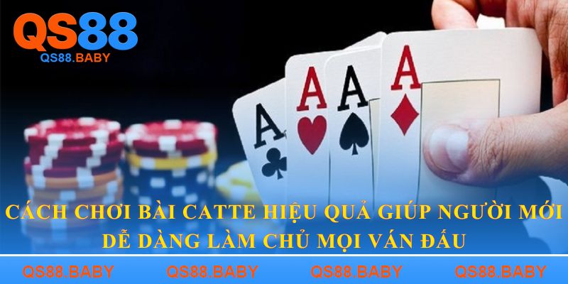 Cách chơi bài Catte
