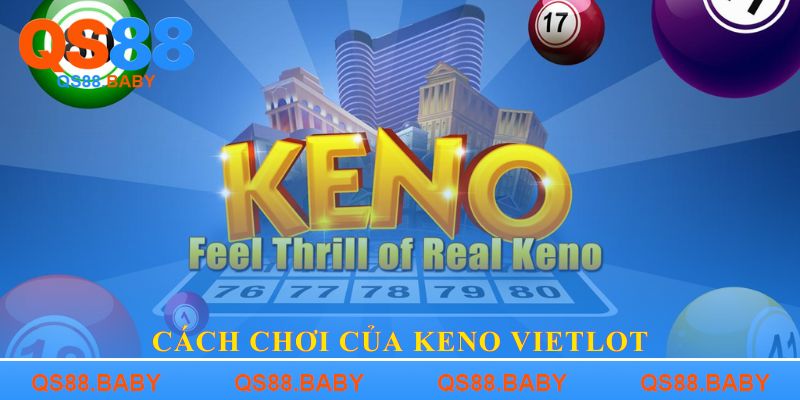 Cách chơi của Keno Vietlot