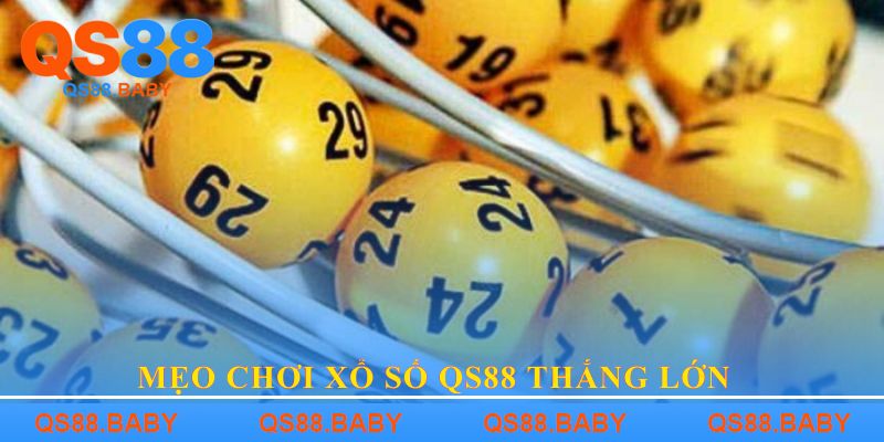 Mẹo chơi xổ số QS88 thắng lớn